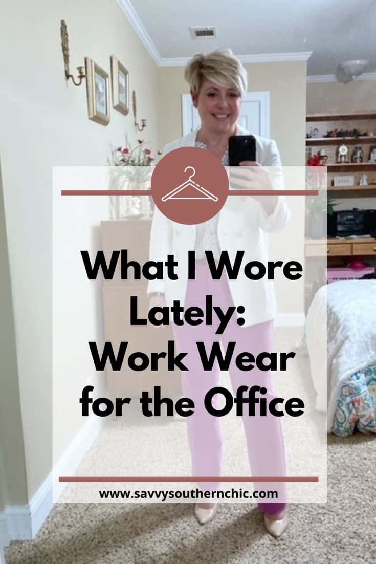 What I Wore Lately: Work Wear for the Office