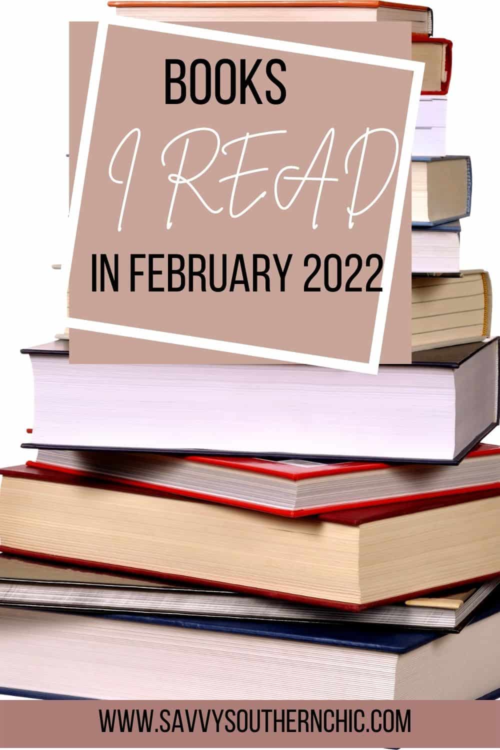 What I Read in February 2022