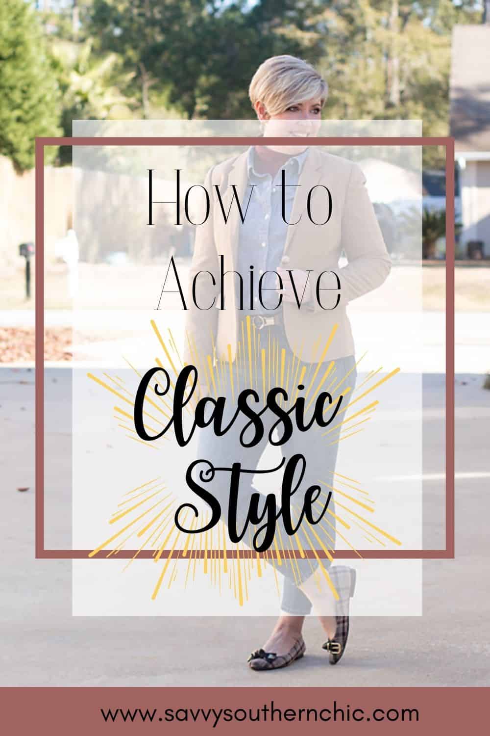 how to achieve classic style