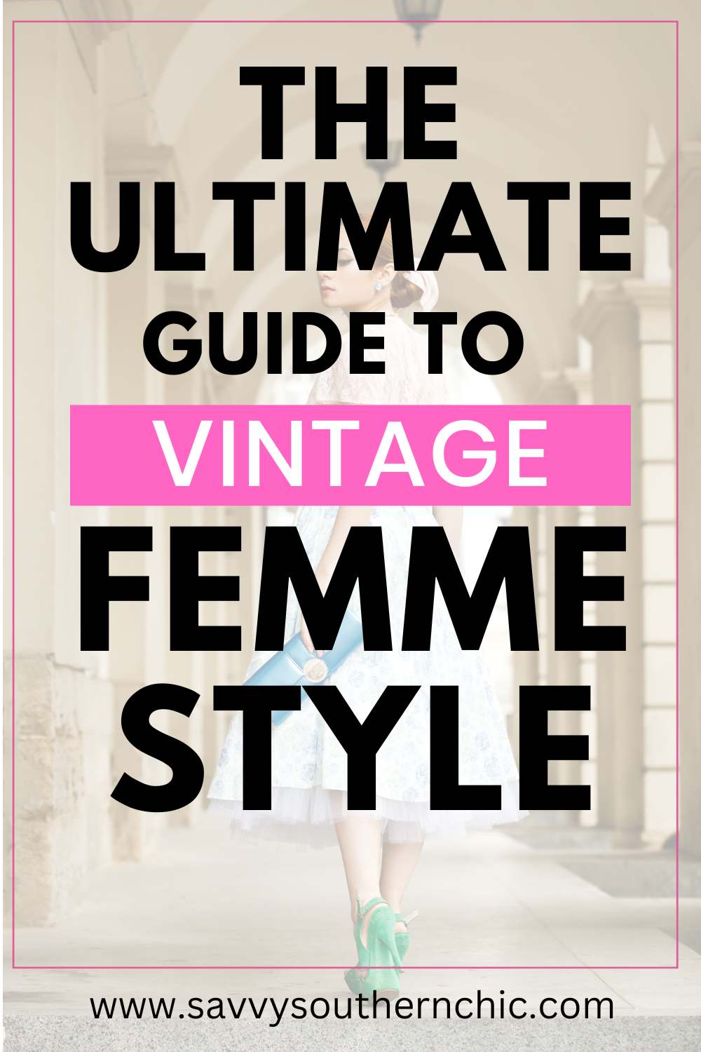 Guide to vintage femme style